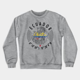 Quito, Ecuador Crewneck Sweatshirt